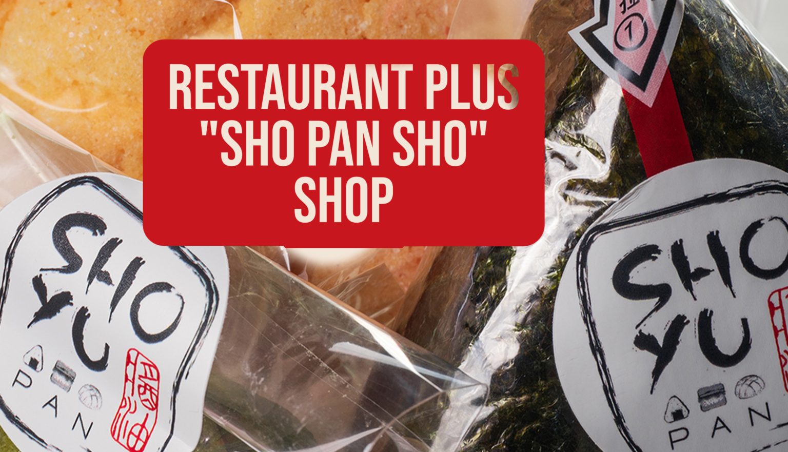 SHOYU PAN & SHO PAN SHO: Restaurant mit Shop